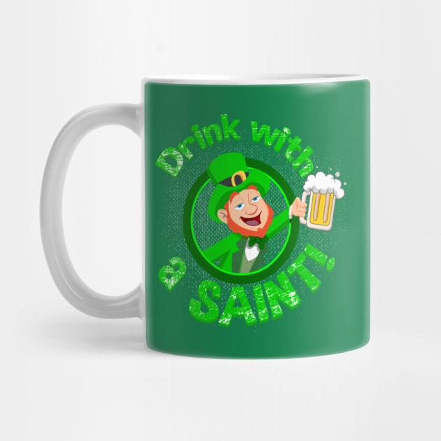 St.Patricks Drink with a Saint Design by Block28Designs